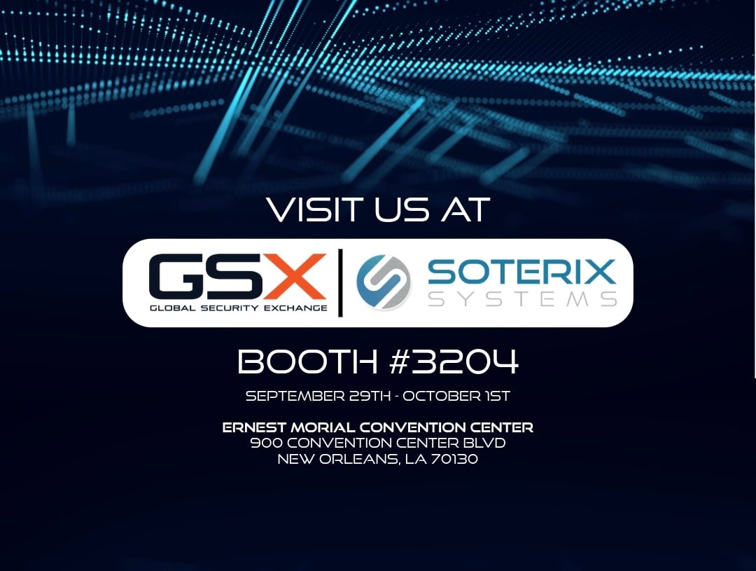 See What's New at Soterix Systems at GSX! - Booth #3204